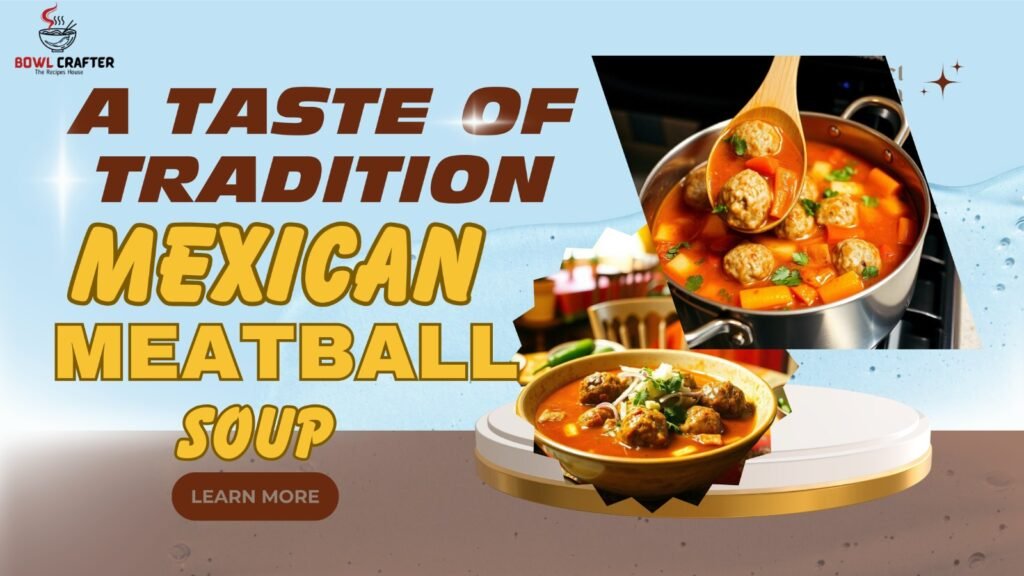 Mexican Meatball Soup